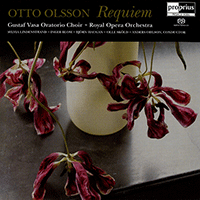 OLSSON, O.: Requiem (Lindenstrand, Blom, Haugan, Skold, Gustaf Vasa Oratorio Choir, Royal Opera Orchestra, Ohlson)