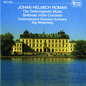 ROMAN, J.H.: Drottningholm Music / Sinfonias / Violin Concerto / Trio Sonata (Drottningholm Chamber Orchestra, Westerberg) (1958-1970)