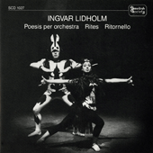 LIDHOLM, I.: Poesis / Riter (Rites) / Ritornell (1957-1965)