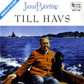 Vocal Recital: Bjorling, Jussi - ALFVEN, H. / PETERSON-BERGER, W. / NORDQVIST, G. / KORLING, S.A. / SIBELIUS, J. / ALTHEN, R. (Till Havs) (1957-1959)