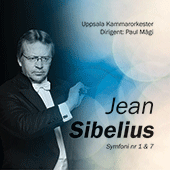 SIBELIUS, J.: Symphonies Nos. 1 and 7 (Uppsala Chamber Orchestra, Magi)