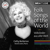 Vocal Recital: Berberian, Cathy - BARTÓK, B. / LEBEDEFF, A. / OBRADORS, F. / HAYDN, J. / BEETHOVEN, L. van / RAVEL, M. (Folk Songs of the World)