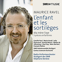 RAVEL, M.: Orchestral Works, Vol. 5 - Enfant et les sortilèges (L') / Ma mère l'oye (Stuttgart Radio Symphony, Denève)