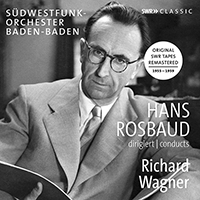 WAGNER, R.: Opera Overtures and Preludes (South West German Radio Symphony, Rosbaud) (1955, 1957, 1959)