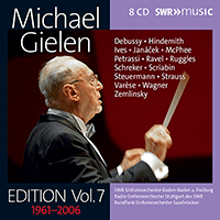 Orchestral Music - DEBUSSY, C. / HINDEMITH, P. / IVES, C. / JANÁCEK, L. / PETRASSI, G. / RAVEL, M. (Michael Gielen Edition, Vol. 7 (1961-2006))