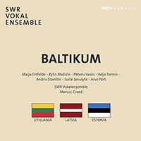 Choral Music - EINFELDE, M. / MAŽULIS, R. / VASKS, P. / TORMIS, V. (Baltikum) (South West German Radio Vocal Ensemble, M. Creed)