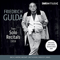 Piano Recital: Gulda, Friedrich - BACH, J.S. / HAYDN, J. / MOZART, W.A. / BEETHOVEN, L. van / DEBUSSY, C. / RAVEL, M. (Two Solo Recitals, 1959)
