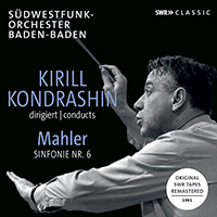 MAHLER, G.: Symphony No. 6 (South West German Radio Symphony, Kondrashin)