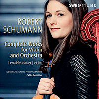 SCHUMANN, R.: Violin and Orchestra Works (Complete) - Violin Concerto, WoO 1 / Cello Concerto (version for violin) / Phantasie (Neudauer, González)