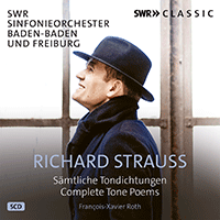 STRAUSS, R.: Tone Poems (Complete) (South West German Radio Symphony Orchestra, Baden-Baden and Freiburg, F.-X. Roth)