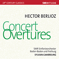 BERLIOZ, H.: Concert Overtures (South West German Radio Symphony, Baden-Baden and Freiburg, Cambreling)