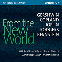 Orchestral Music - GERSHWIN, G. / COPLAND, A. / BERNSTEIN, L. / JOPLIN, S. (From The New World) (Arp, C. Richter, Schechtmann, Wedam)