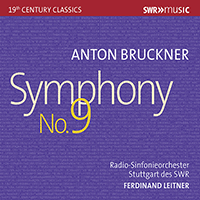 BRUCKNER, A.: Symphony No. 9 (original 1894 version, ed. L. Nowak) (Stuttgart Radio Symphony, Leitner)