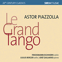 PIAZZOLLA, A.: Grand Tango (Le) / Las 4 Estaciones Porteñas / Oblivion (Eichhorn, Berger, Gallardo)