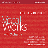 BERLIOZ, H.: Vocal Works with Orchestra (Aikin, Poulson, Holscher, South West German Radio Symphony Orchestra, Baden-Baden and Freiburg, Cambreling)