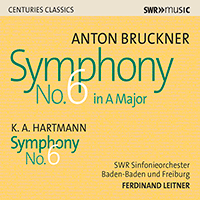 BRUCKNER, A.: Symphony No. 6 / HARTMANN, K.A.: Symphony No. 6 (South West German Radio Symphony Orchestra, Baden-Baden, Leitner)