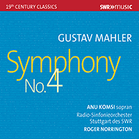 MAHLER, G.: Symphony No. 4 (A. Komsi, Stuttgart Radio Symphony, Norrington)