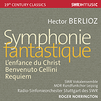 BERLIOZ, H.: Symphonie fantastique / L'Enfance du Christ / Benvenuto Cellini / Requiem (SWR Vocal Ensemble, Stuttgart Radio Symphony, Norrington)