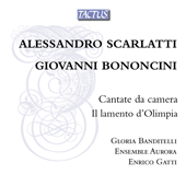 SCARLATTI, A. / BONONCINI, G.: Chamber Cantatas (Banditelli, Ensemble Aurora, Gatti)