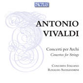 VIVALDI, A.: Concertos for Strings (Concerto Italiano, Alessandrini)