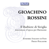 ROSSINI, G.: Barbiere di Siviglia (Il) (The Barber of Seville) (arr. W. Sedlak) (Italiano di Fiati, Pollastri)