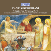 CANTI GREGORIANI - Visitatio Sepulchri