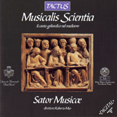 Vocal Music - MARCHETTO DA PADOVA / BERNARD OF CLUNY / CICONIA, J. (Musicalis Scientia) (Sator Musicae, Meo)