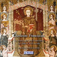 Vocal and Chamber Music - THOMAS OF CELANO / ZACHARIE, N. / DUFAY, G. / GIULIANO OF SPIRA (Gloriosus Franciscus) (Anonima Frottolisti)