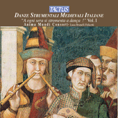 DANZE STRUMENTALI MEDIEVALI ITALIANE, Vol. 1