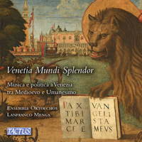 Vocal Ensemble Concert: Ensemble Oktoechos - MARCHETTO DA PADOVA / CICONIA, J. / ROMANO, A.P. / HUGO DE LANTINS (Venetia Mundi Splendor)