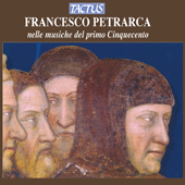 PETRARCA, F.: Nelle musiche del primo Cinquecento (Crispo, Bertuzzi, Consort Veneto)