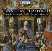 GAFFURIUS, F.: Missa de Carneval / Stabat Mater / Motteti (Il Convitto Armonico, Baschenis Ensemble, Buschini)