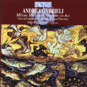 GABRIELI, A.: Missa brevis 4 vocum (Concentus Musicus Patavinus, Framba)