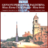 PALESTRINA, G.P. da: Masses, Book 5: Missa Aeterna Christi munera / Masses, Book 3: Missa Brevis (Chappelle Musicale de la Trinité des monts, Mura)