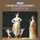 MAINERIO, G.: Primo libro de balli (Il) (Consort Veneto, Toffano)