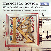 ROVIGO, F.: Missa dominicalis (Cappella Musicale di Santa Barbara, Forni)