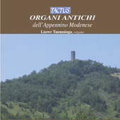 Organ Recital: Tamminga, Liuwe - MOZART, W.A. / MARTINI, G.B. / CZERNY, C. (Organi Antichi dell'Appennino Modenese)