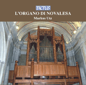 Organ Recital: Utz, Markus - PASQUINI, B. / ROSSI, M. / CAVAZZONI, G. / KERL, J.C. / FRESCOBALDI, G.A. (L'Organo di Novalesa)