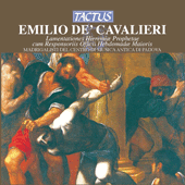 CAVALIERI, E. de: Lamentationes Hieremiae prophetae (excerpts) (I Madrigalisti del Centro di Musica Antica di Padova, Picotti)