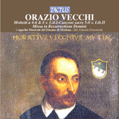 VECCHI, O.: Missa in Resurrectione Domini / Motets / Canzoni (Cappella Musicale del Duomo di Modena, Bononcini)