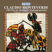 MONTEVERDI, C.: Madrigals, Book 8 (excerpts) (Il Ruggiero, Marcante)