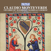 MONTEVERDI, C.: Madrigals, Book 8 (Il Ottavo Libro de' Madrigali, 1638) (Il Ruggiero, Marcante)