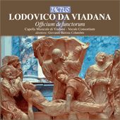 VIADANA, L.: Officium defunctorum / Missa pro defunctis (Oslo Consortium Vocale, Cappella Musicale di Viadana, Columbro)