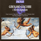 GIACOBBI, G.: Aurora ingannata (L') [Opera] (Homme Arme, Gran Consort Li Stromenti)