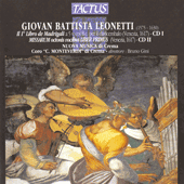 LEONETTI, G.B.: Primo libro di madrigali a 5 (Il) / Missa primi toni / Missa il tempo e breve / Missa furtiva (Gini)