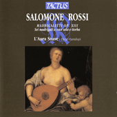 ROSSI, S.: Madrigaletti per cantar a due soprani o tenori, Op. 13 (arr. D. Cantalupi) / Il primo libro de madrigali (L'Aura Soave Cremona)