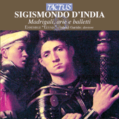 D'INDIA, S.: Madrigali / Arie / Balletti (Ensemble Elyma, Garrido)