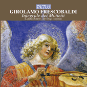 FRESCOBALDI, G.A.: Liber secundus diversarum modulationum (L'Aura Soave Cremona, Cantalupi)