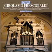 FRESCOBALDI, G.A.: Recercari, et canzoni franzese fatte sopra diverse oblighi in partitura, libro primo (excerpts) (Tasini)