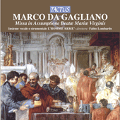 DA GAGLIANO, M.: Missa in Assumptione Beatae Marice Virginis (L' Homme Arme, Lombardo)